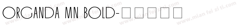 Organda MN Bold字体转换